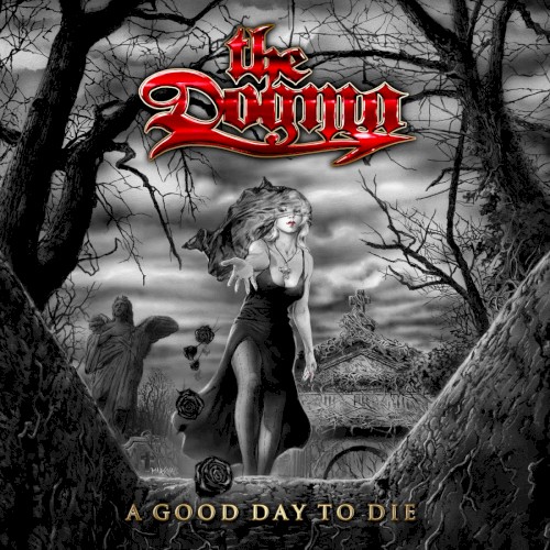 The Dogma - A Good Day To Die